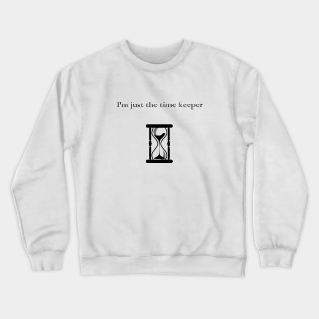 Timer Keeper Black Crewneck Sweatshirt by Bubba C.